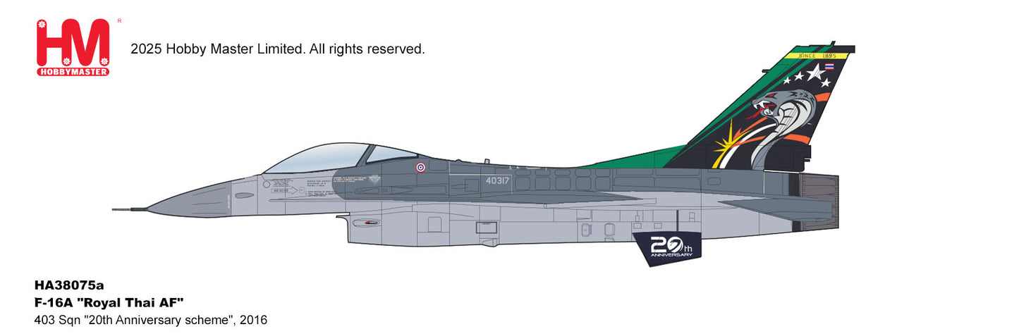HOBBY MASTER F-16A ROYAL THAI AIR FORCE  403 SQUADRON "20TH ANNIVERSARY SCHEME" 2016