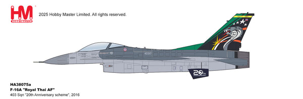 HOBBY MASTER F-16A ROYAL THAI AIR FORCE  403 SQUADRON "20TH ANNIVERSARY SCHEME" 2016